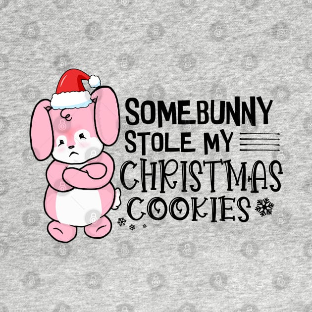 Somebunny Stole My Christmas Cookies by the-krisney-way